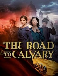 The Road to Calvary saison 1